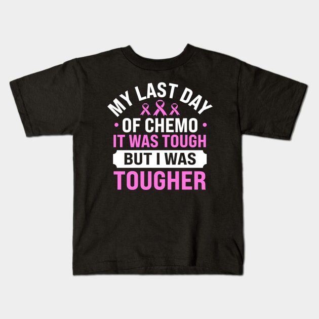 my last day of chemo it was tough but i was toughe Kids T-Shirt by TheDesignDepot